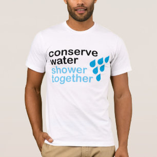 Camiseta Conserve el agua, ducha junta