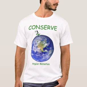 Camiseta Conserve el ímpetu angular