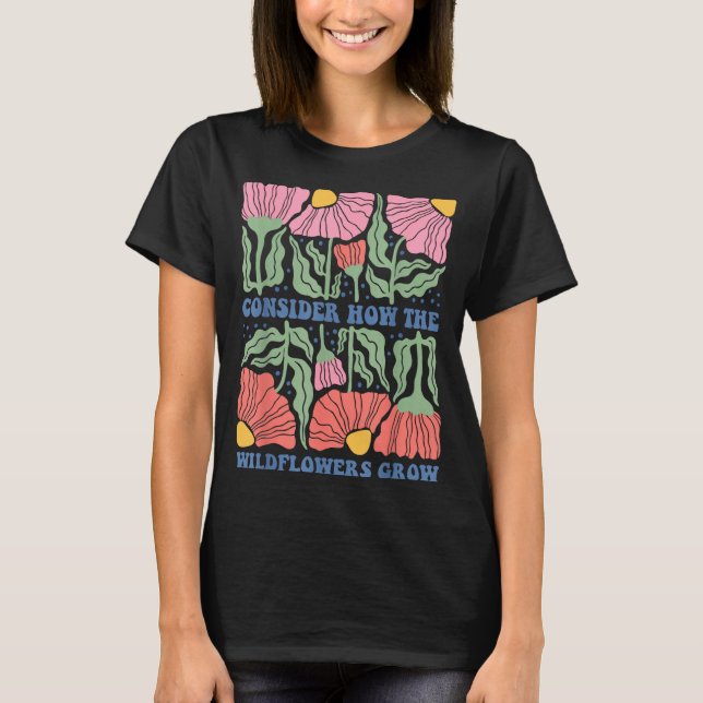 Camiseta Consider how the wildflowers grow bible verse boho (Anverso)