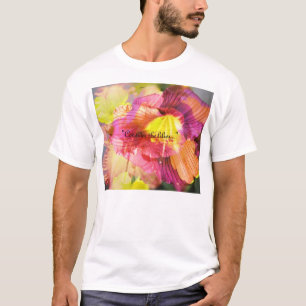 Camiseta "Considere los lirios… "