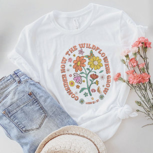 Camiseta Consideremos Cómo Crecen Los Flores Silvestres Luk