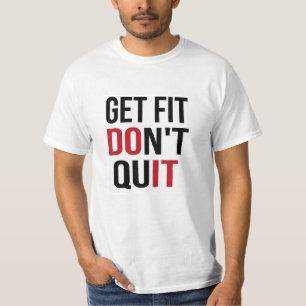 Camiseta Consiga el ajuste no abandonan - HÁGALO
