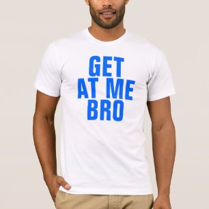 Camiseta Consiga en mí a Bro
