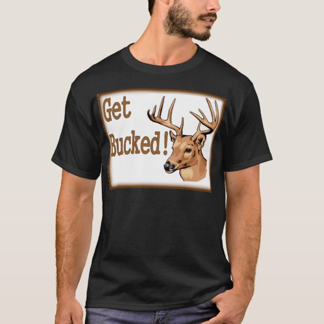 Camiseta Consiga los ciervos Bucked (Anverso)