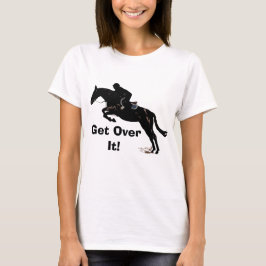 Camiseta ¡Consiga sobre él! Puente del caballo