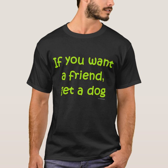 Camiseta Consiga un perro (Anverso)