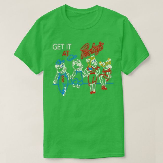 Camiseta Consígalo En El Rótulo De Porkys Neon (Diseño del anverso)