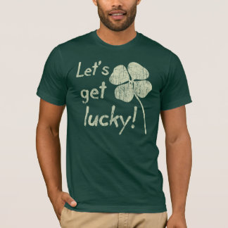 Camiseta ¡Consigamos afortunados!