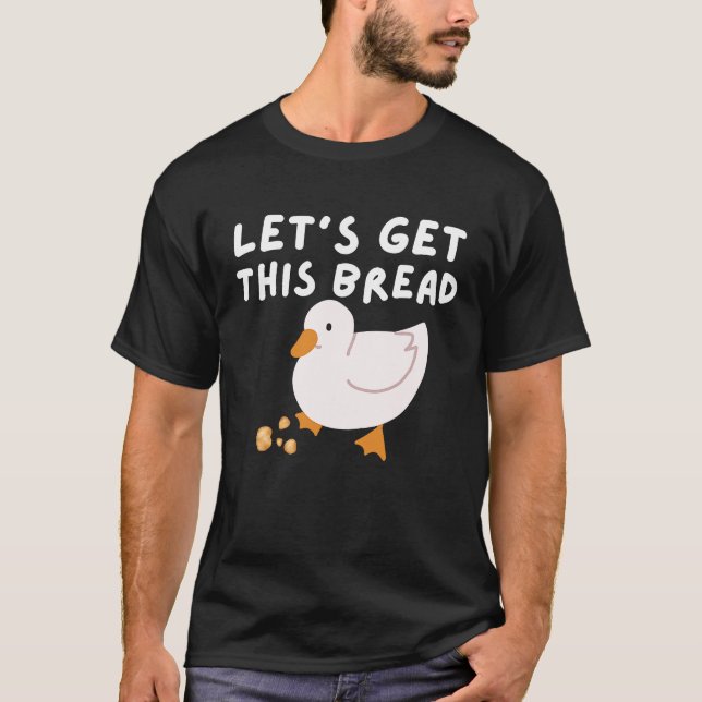 Camiseta Consigamos este meme de humor de pato de pan (Anverso)