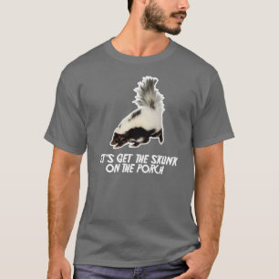 Camiseta Consigamos la mofeta en el pórtico