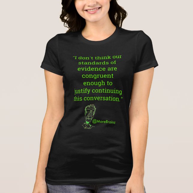 Camiseta Consigo tan en demasiadas discusiones políticas…. (Anverso)