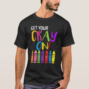 Camiseta Consigue Tu Cray Maestros De Kinder De Vuelta A La