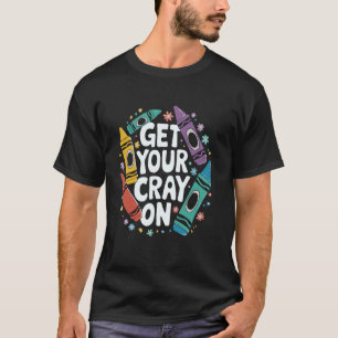 Camiseta Consigue Tu Cray - Profesor De Arte Artista Divert