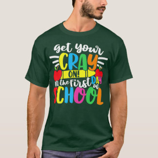 Camiseta Consigue Tu Crayon Es El Primer Día De La Escuela