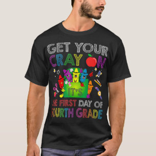 Camiseta Consigue Tu Crayon Es El Primer Día Del Cuarto