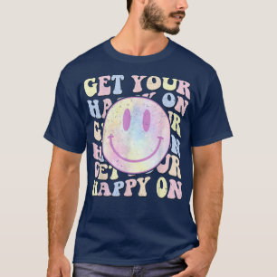 Camiseta Consigue tu felicidad en el posicionamiento del dí