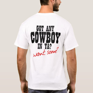 CAMISETA ¿CONSIGUIÓ A CUALQUIER VAQUERO EN YA? ¡QUIERA