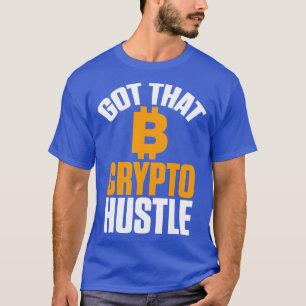 Camiseta Consiguió Que Crypto Hustle Bitcoin BTC Cryptocurr