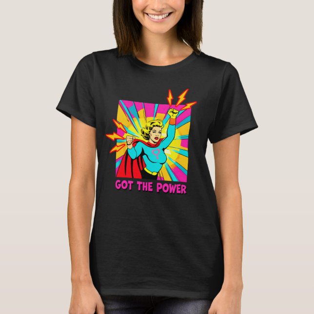 Camiseta Consiguió que las mujeres poderosas del Chica de p (Anverso)