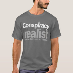 Camiseta Conspiración Conspiración Realista Conspiracyheori