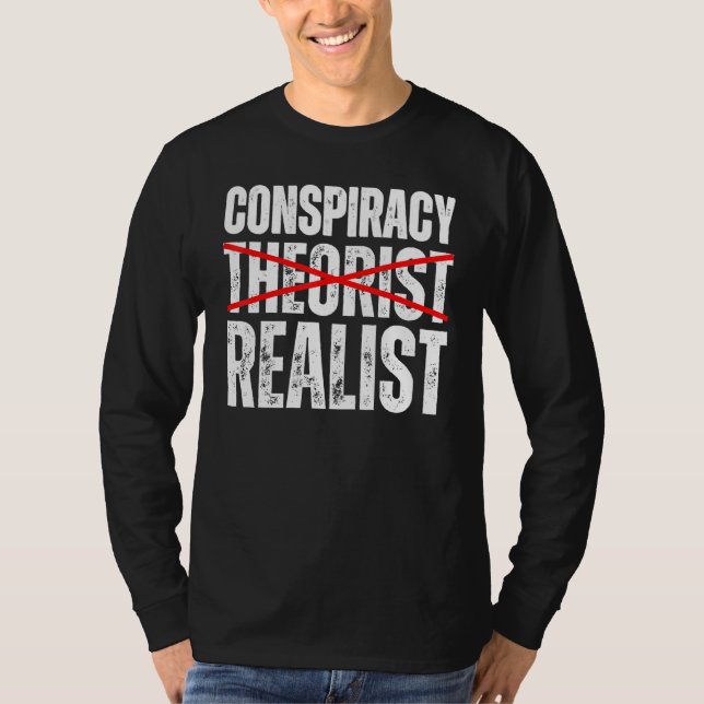 Camiseta Conspiracy Realist  Conspiracy Theories Are Spoile (Anverso)