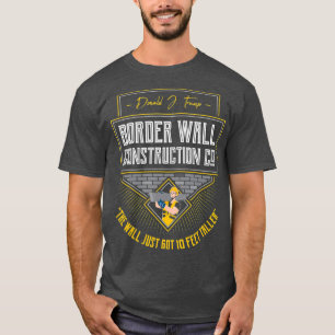 Camiseta Construcción del Muro Fronterizo de Patrulla Fron