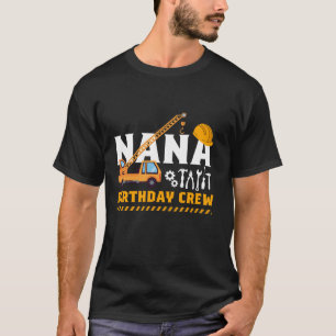 Camiseta Construcción Nana Birthday Crew Birthday Squad Con