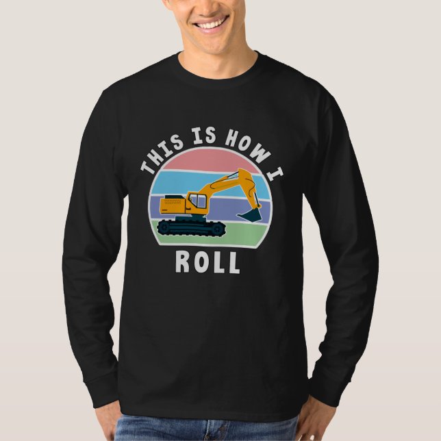 Camiseta Construction Truck Tractor Digger Machine, How I R (Anverso)