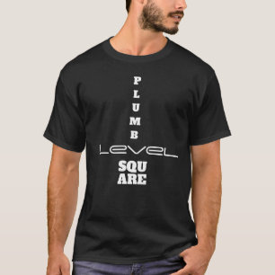Camiseta Constructor de carpintero artesano Plumb Level Squ