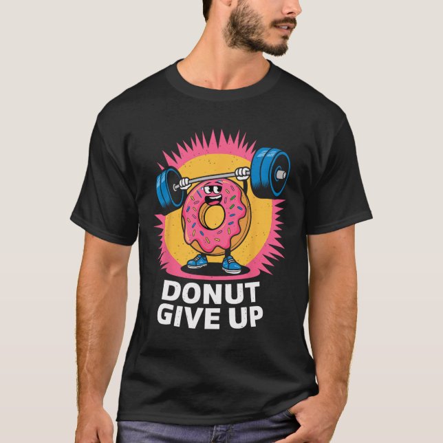 Camiseta Constructor De Cuerpo Donut Deja De Dar Humor Chis (Anverso)