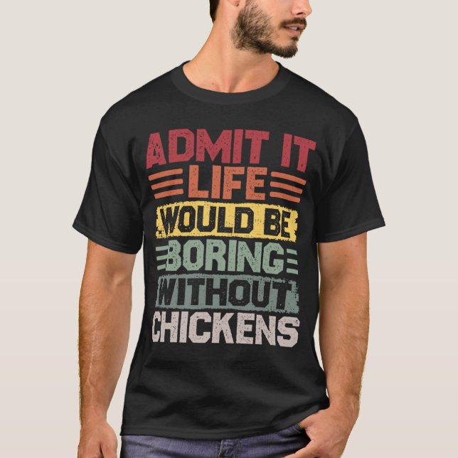 Camiseta Constructor de pollo retro La vida sería aburrida  (Anverso)