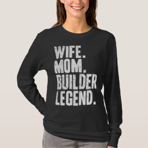 Camiseta Constructor Madre Esposa Mamá Constructor