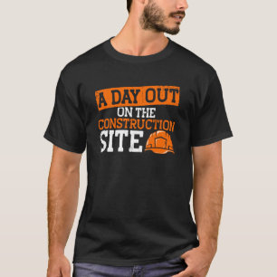 Camiseta Constructor Un Día Fuera En La Obra Constru
