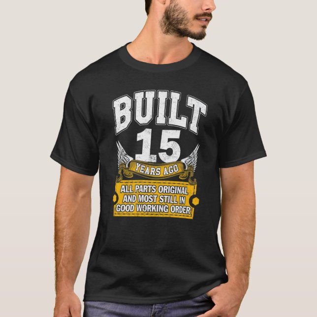 Camiseta Construido 15 años Todas las piezas Originales 15  (Anverso)