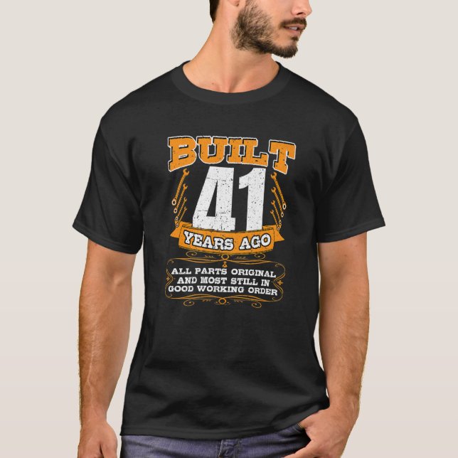 Camiseta Construido 41 Años Todas Las Piezas Original Y Aún (Anverso)