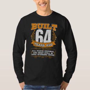 Camiseta Construido 64 Años Todas Las Piezas Original Y Aún