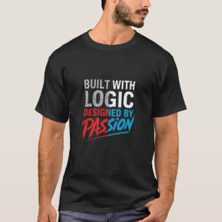 Camiseta Construido con Lógica, Diseñado con Pasión – Progr