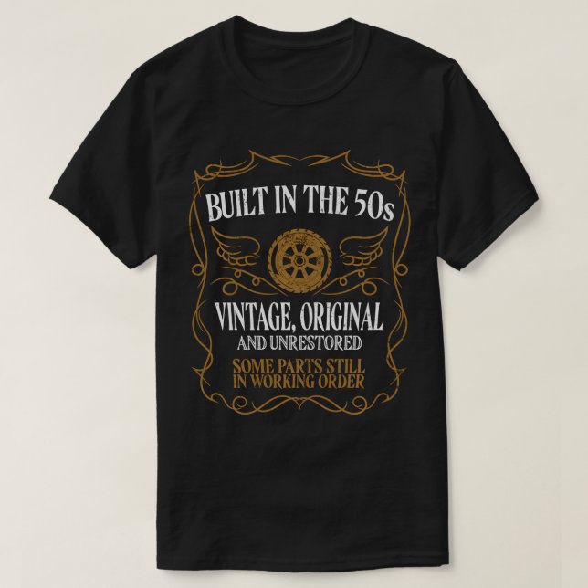 Camiseta Construido En Los Años 50 Original No Restaurado 7 (Diseño del anverso)