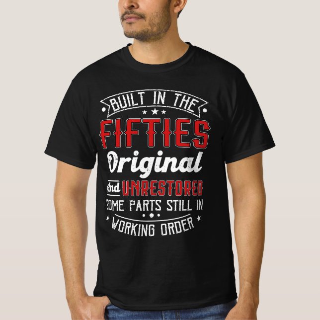 Camiseta Construido En Los Años 50 Original Y Sin Restaurac (Anverso)