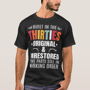 Camiseta Construido En Los Años Treinta, Construido En Los 