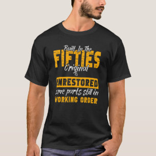 Camiseta Construido En Los Cincuenta Originales Y Sin Resta