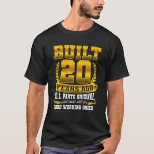 Camiseta Construido Hace 20 Años - Todas Las Piezas Regalos
