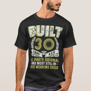 Camiseta Construido hace 30 años Leyenda en vivo 30 cumplea