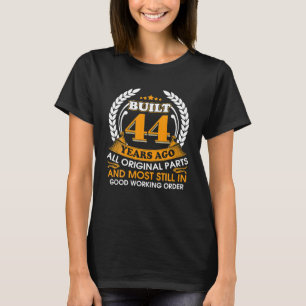 Camiseta Construido hace 44 años Funny All Parts Original 4