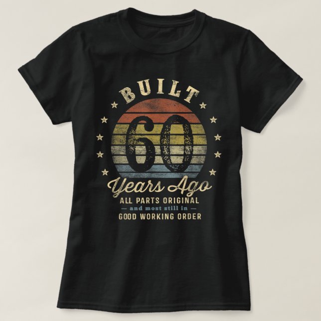 Camiseta Construido hace 60 años - Todas las piezas Regalos (Diseño del anverso)