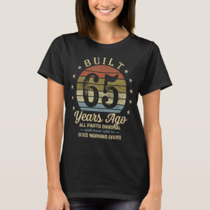 Camiseta Construido hace 65 años todas las piezas original 
