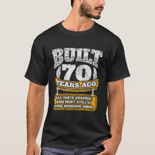 Camiseta Construido Hace 70 Años Todas Las Partes Originale