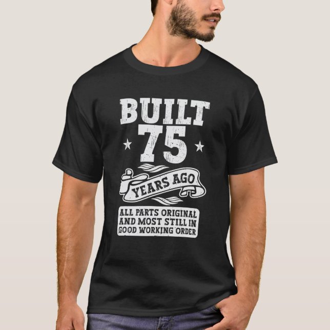 Camiseta Construido Hace 75 Años Original 75 Setenta Y Cinc (Anverso)