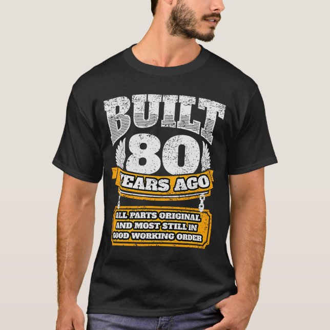 Camiseta Construido Hace 80 Años Todas Las Piezas Nacimient (Anverso)