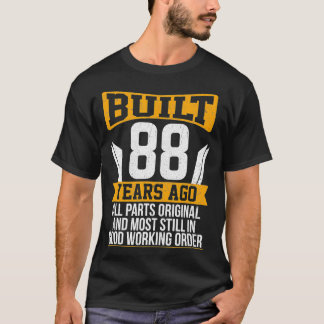 Camiseta Construido hace 88 años, partes originales curiosa